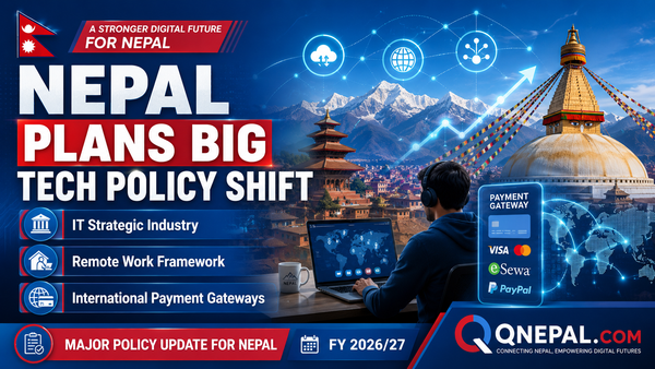 Nepal Plans to Declare IT a Strategic Industry, Back Remote Work and Legalise International Payment Gateways